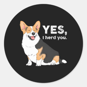 Sticker Rond Oui Je Vous Trouve Corgi Corgi Corgi Maman Corgi