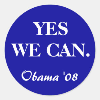 Sticker Rond OUI NOUS POUVONS., Obama '08