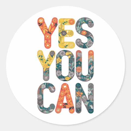 Sticker Rond Oui, vous pouvez (Devant)