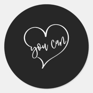 Sticker Rond Oui, vous pouvez le faire, n'importe quoi, motivat