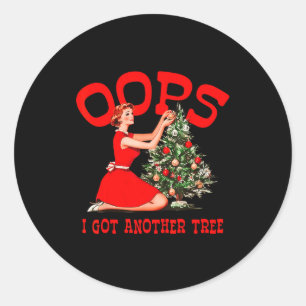 Sticker Rond Oups j'ai eu un autre arbre Noël Vacances Vintage