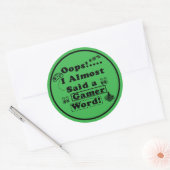 Sticker Rond Oups j'ai failli dire un mot de joueur (Enveloppe)
