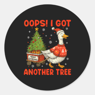 Sticker Rond Oups j'ai un autre arbre Joyeux Goosemas Joyeux Ca