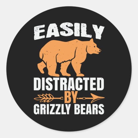 Sticker Rond Ours - Facilement Distrait Par Les Ours Grizzly (Devant)