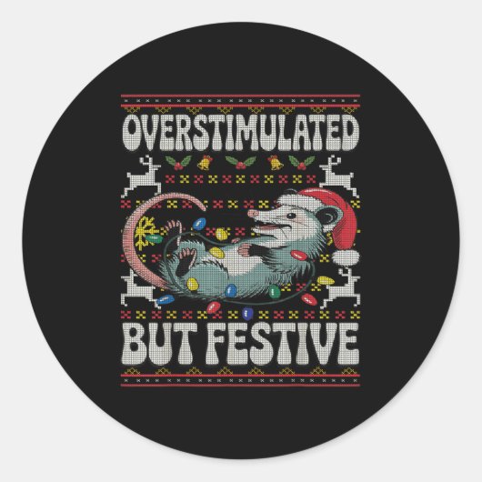 Sticker Rond Overstimulated But Festive Ossum Christmas Ugly Sw (Devant)