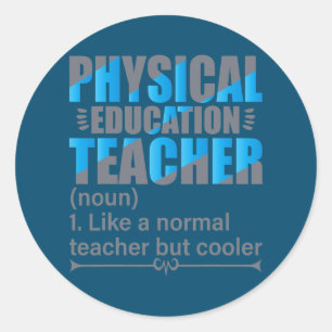 Sticker Rond P E Enseignant Comme un enseignant normal mais gla