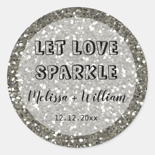 Sticker Rond Pailleté Argent Brillant Faites Briller l'Amour (Devant)