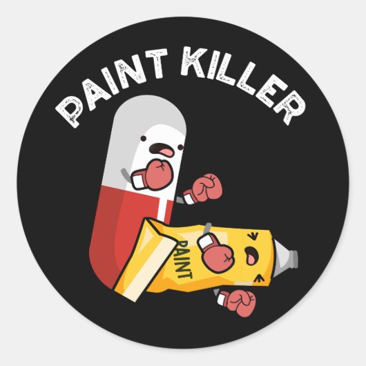 Sticker Rond Paint Killer Funny Pill Pun Dark BG (Devant)