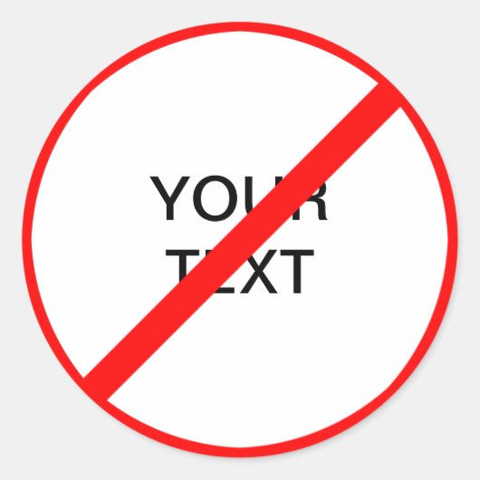Sticker Rond Panneau d'interdiction personnalisable (Devant)
