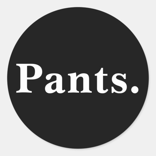 Sticker Rond Pantalon un mot conception minimaliste (Devant)