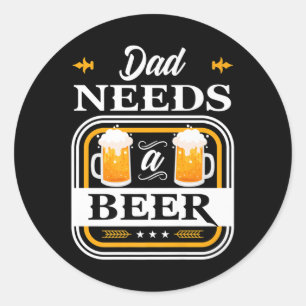 Sticker Rond Papa a besoin d'une bière Mariée et mari buveur de