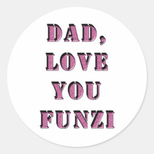 STICKER ROND PAPA, AIME-TOI FUNZI 1