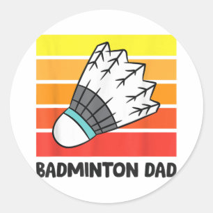 Sticker Rond Papa badminton drôle Papa badminton amusant