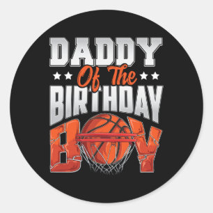 Sticker Rond Papa basket-ball anniversaire Boy Family Baller b-