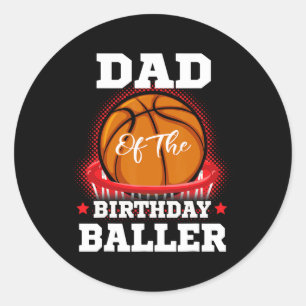 Sticker Rond Papa basket-ball anniversaire Garçon Famille Balle