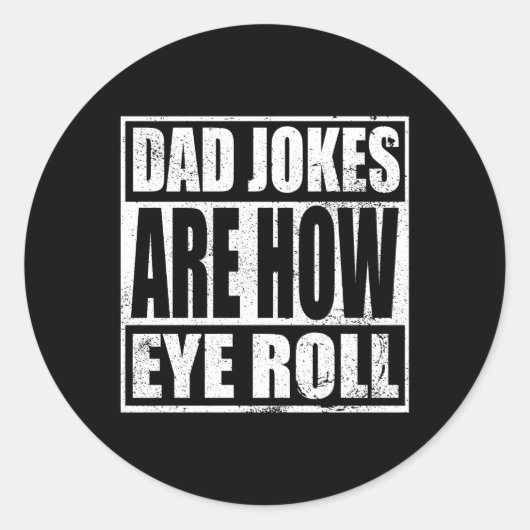 Sticker Rond Papa Blagues sont comment les yeux roulent papa pa (Devant)