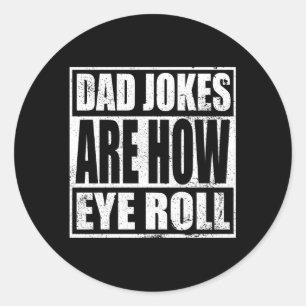 Sticker Rond Papa Blagues sont comment les yeux roulent papa pa