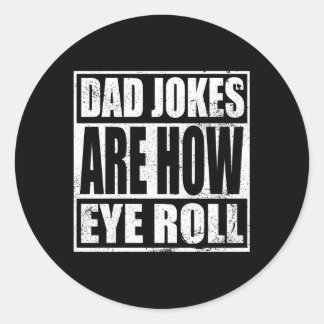 Sticker Rond Papa Blagues sont comment les yeux roulent papa pa