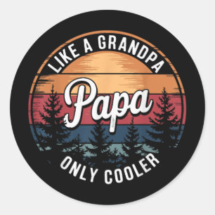 Sticker Rond Papa Comme Un Grand-Père Seulement Glacière Drôle