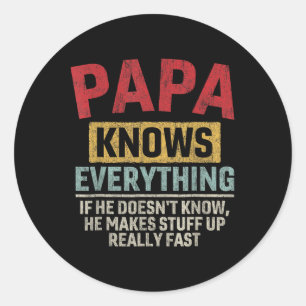 Sticker Rond Papa connaît tout Funny Père &#; s Day Papa
