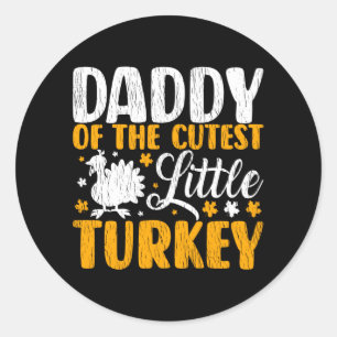 Sticker Rond Papa Dinde Le Plus Mignon Enfants Correspondance A