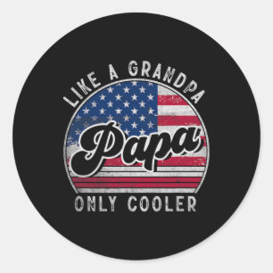 Sticker Rond Papa Drôle Comme Un Grand-Père Seulement Glacière