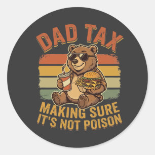 Sticker Rond Papa Drôle Papa Taxe Snack Humour Création