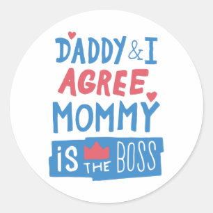 Sticker Rond Papa et I agree Maman est le patron