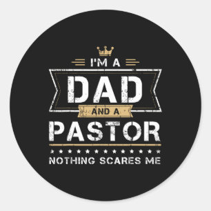 Sticker Rond Papa et Pasteur Rien ne me fait peur Cadeau