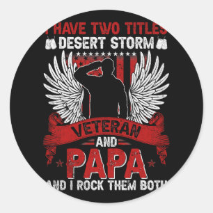 Sticker Rond Papa et Tempête du désert Vétéran chemise Fête des