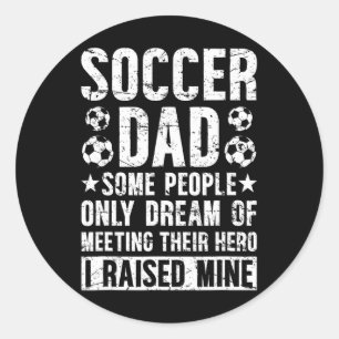 Sticker Rond Papa Fier De Foot D'un Joueur De Foot Papa Foot Gr