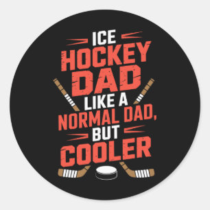 Sticker Rond Papa hockey sur glace comme un papa normal mais en
