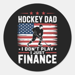 Sticker Rond Papa hockey sur glace Je ne joue pas je finance si