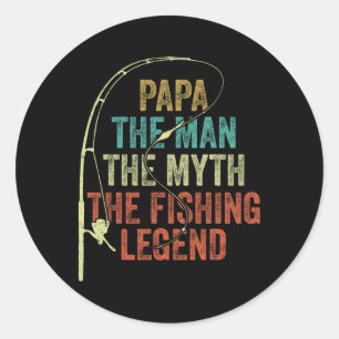 Sticker Rond Papa Homme La Légende De La Pêche Mythe Byss