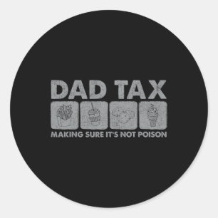 Sticker Rond Papa Impôt S'assurer que ce n'est pas du poison Dr