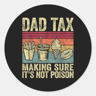 Sticker Rond Papa Impôt S'Assurer Que Ce N'Est Pas Du Poison Dr