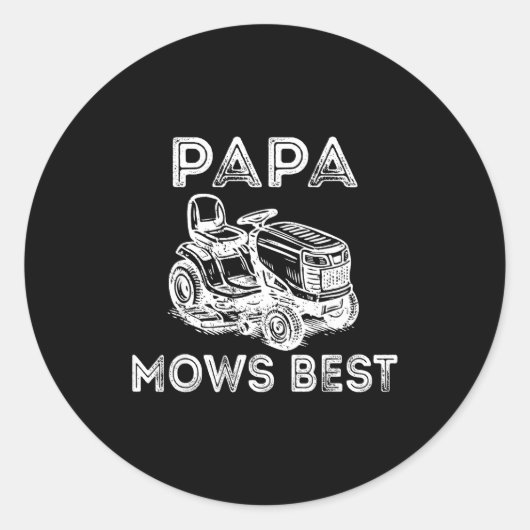 Sticker Rond Papa Mows Funny Lawn Mower Father's Day Grandpa (Devant)