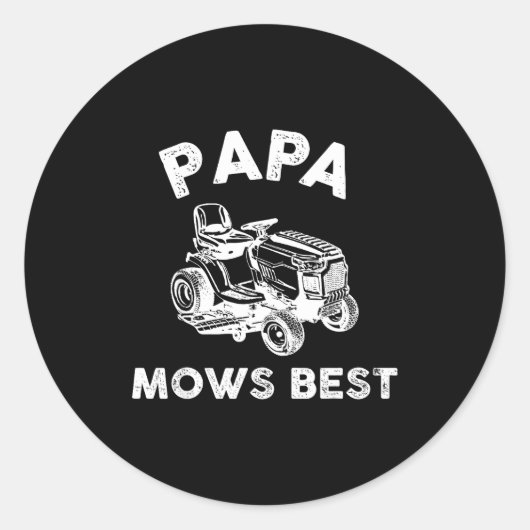 Sticker Rond Papa Mows Funny Lawn Mower Father's Day Grandpa (Devant)