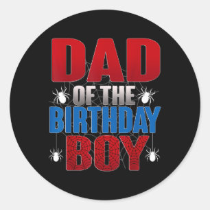 Sticker Rond Papa Of The Birthday Boy Funny Spider Anniversaire