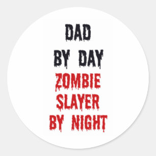 Sticker Rond Papa par le tueur de zombi de jour par nuit
