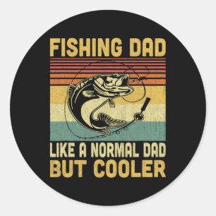Sticker Rond Papa Pêche Comme Un Papa Normal Mais Plus Cool Drô