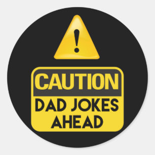 Sticker Rond Papa plaisante