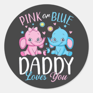 Sticker Rond Papa Rose Ou Bleu Vous Aime Baby Éléphant