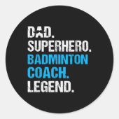 Sticker Rond Papa Superhero Badminton Entraîneur Funny Badminto (Devant)