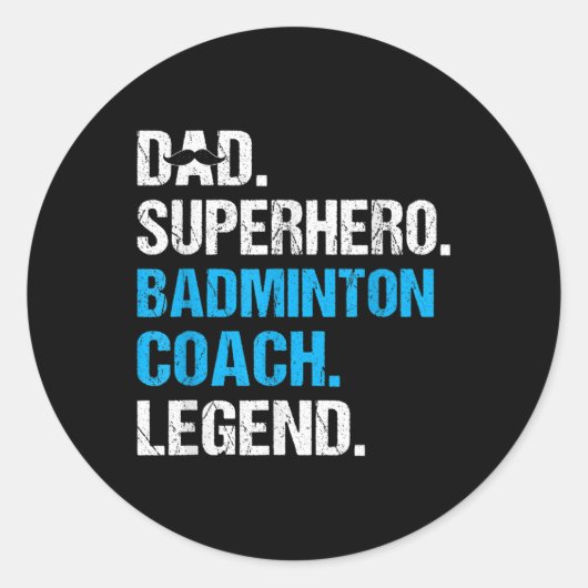 Sticker Rond Papa Superhero Badminton Entraîneur Funny Badminto (Devant)