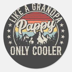 Sticker Rond Pappy Like a Grand-père Only Glacière Retro