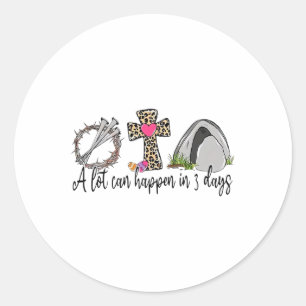 Sticker Rond Pâques Alot Peut Se Produire En 3 Jours Hallelujah