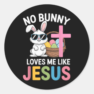 Sticker Rond Pâques Aucun Lapin M'Aime Comme Jésus Enfants Femm