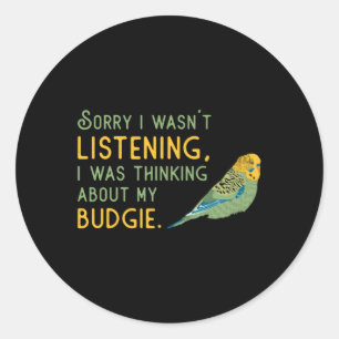 Sticker Rond Parakeet Lover À propos de My Budgie Budgerigar Bu