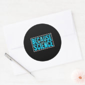 Sticker Rond parce que la science génétique (Enveloppe)